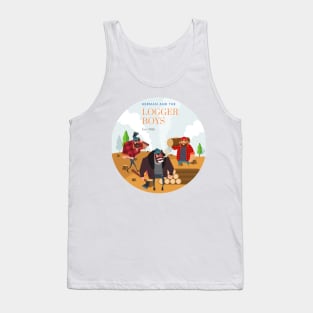 The logger boys Tank Top